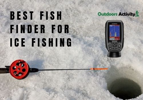 10 Best Fish Finder For Ice Fishing In 2022